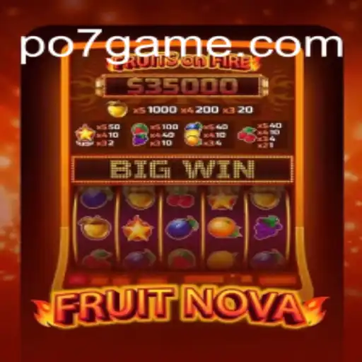 FruitNova: Explorando o Universo Do Jogo Popular do po7.game